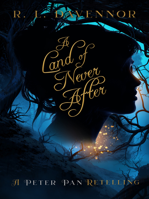 Title details for A Land of Never After by R. L. Davennor - Available